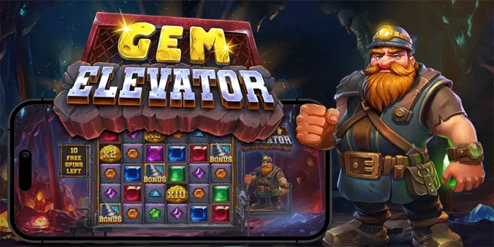 Panduan Lengkap Tips Slot Gem Elevator Untuk Pemula