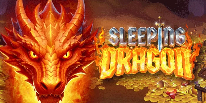 Strategi Slot Sleeping Dragon Maksimalkan Peluang Menang