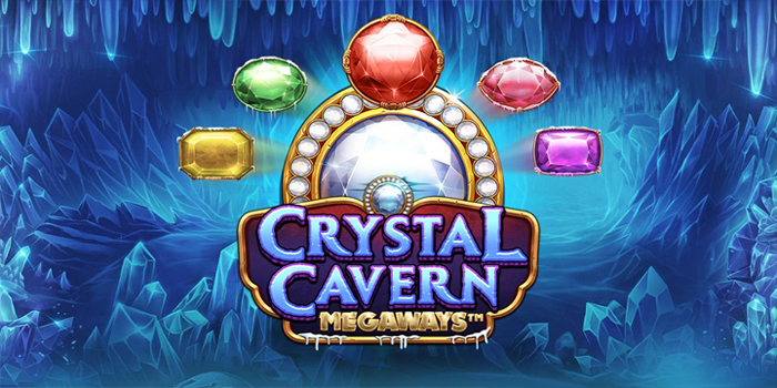 Cara Agar Menang Besar di Slot Crystal Caverns Megaways